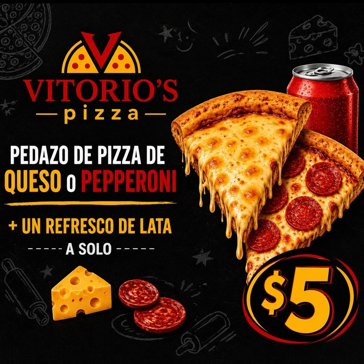 Pedazo de pizza + refresco $5